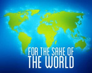 For the Sake of the World