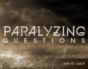 Paralyzing Questions Paralyzing Questions