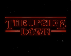 The Upside Down The Upside Down
