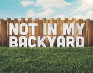 Not In My Backyard Not In My Backyard