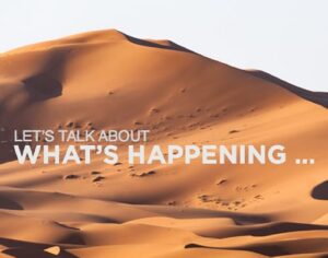 Let’s Talk About What’s Happening… Let’s Talk About What’s Happening…