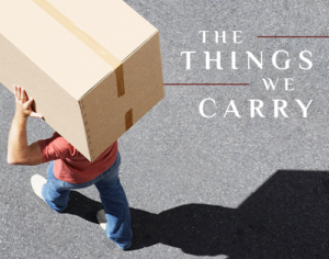 THE THINGS WE CARRY THE THINGS WE CARRY