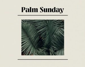 Palm Sunday