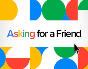 Asking For A Friend Asking For A Friend
