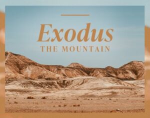 Exodus: The Mountain Exodus: The Mountain