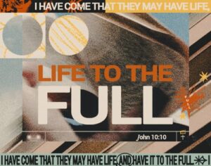 Life to the Full