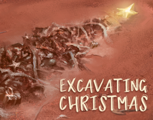 Excavating Christmas
